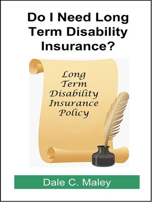 cover image of Do I Need Long-Term Disability Insurance?
